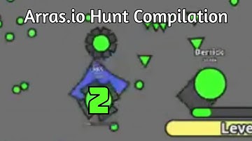 Arras.io Hunt Compilation #2