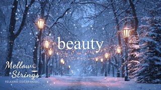The Beauty Of Winter:Mellow Strings Acoustic Guitar for Winter Stillness & Inner Peace