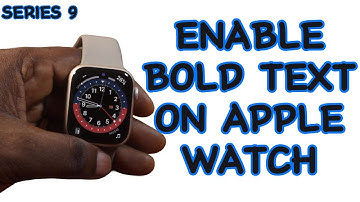 How to Turn on Bold Text on Apple Watch Series 9