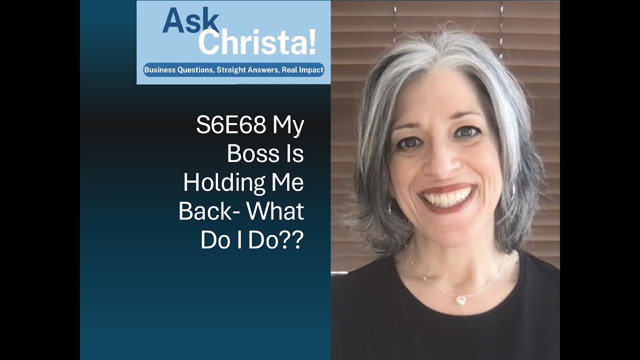 My Boss Is Holding Me Back  What Do I Do? | Ask Christa!