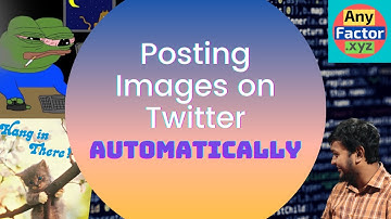 Automated Image Posting on Twitter | Anyfactor | Social Media Automation