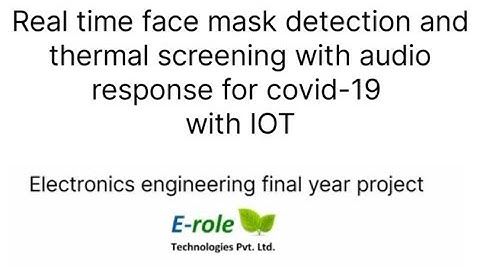Realtime Face Mask Detection With Audio Sensor Electronics Engineering Final Year Project 7007957715