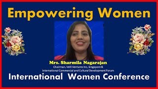Empowering Women | Mrs. Sharmila Nagarajan, Chairman, Velli Ventures Inc, Singapore
