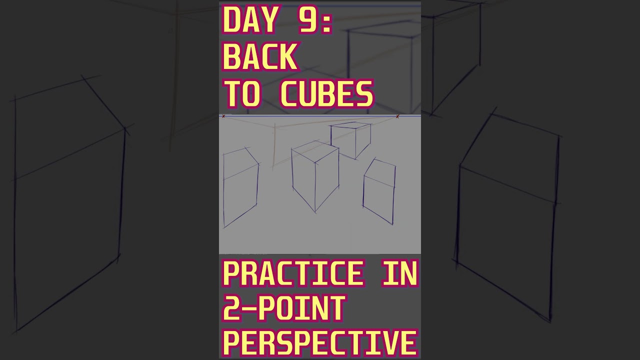 Day 9: Drawing Cubes in 2-Point Perspective (Freehand vs. Ruler) 