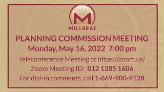 PLANNING COMMISSION MEETING - MAY 16, 2022