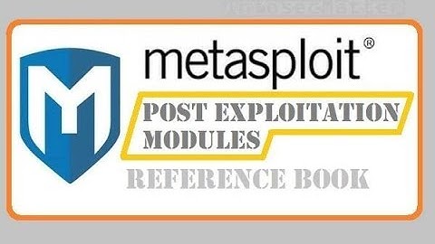 How to use Post Exploitation Modules