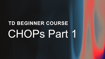 09.01 – CHOPs Part 1 – TouchDesigner Beginner Course