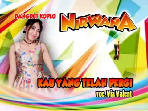 Via Vallen-Kau Yang Telah Pergi-Dangdut Koplo-Nirwana