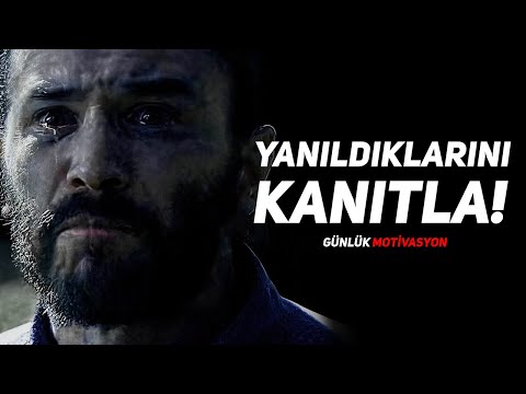 YANILDIKLARINI KANITLA! - Motivasyon Videosu