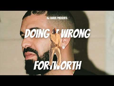 Doing It Wrong x Fortworth (DJ Suave Mashup)
