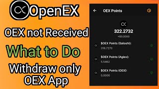 OEX Points Not Synchronized from Satoshi App | What To Do in Other to Receive OEX Points on OpenEX