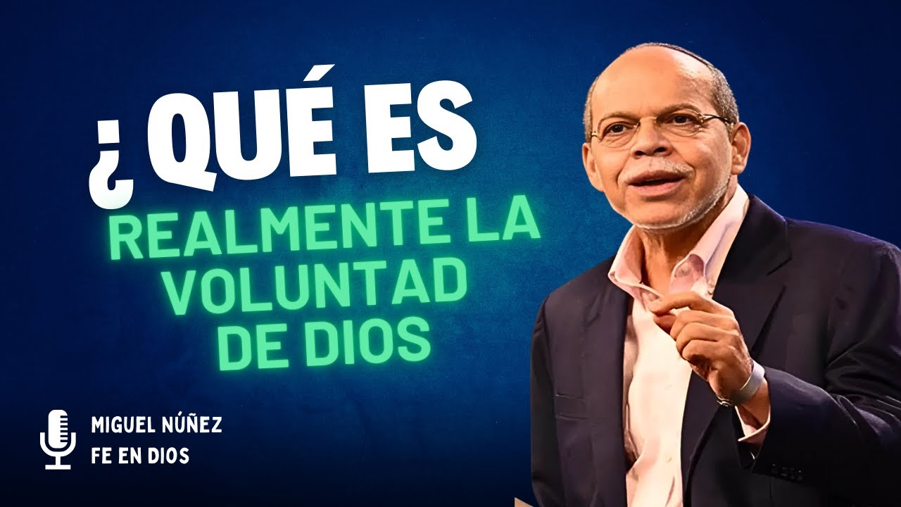Miguel Núñez Predicas - ¿La Voluntad de Dios: Tu Miedo o Paz?