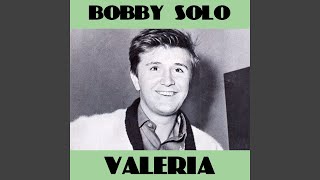 Video thumbnail of "Bobby Solo - Valeria"