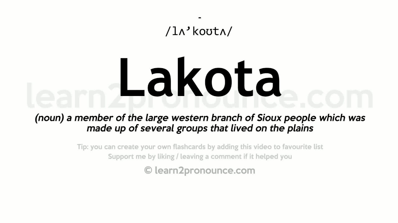 Pronunciation of Lakota Definition of Lakota YouTube