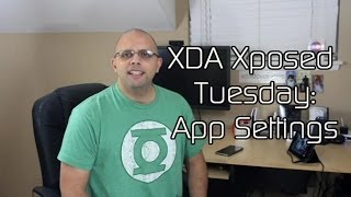 Per-App Layout Settings -- XDA Xposed Tuesday Per-App Layout Settings -- XDA Xposed Tuesday