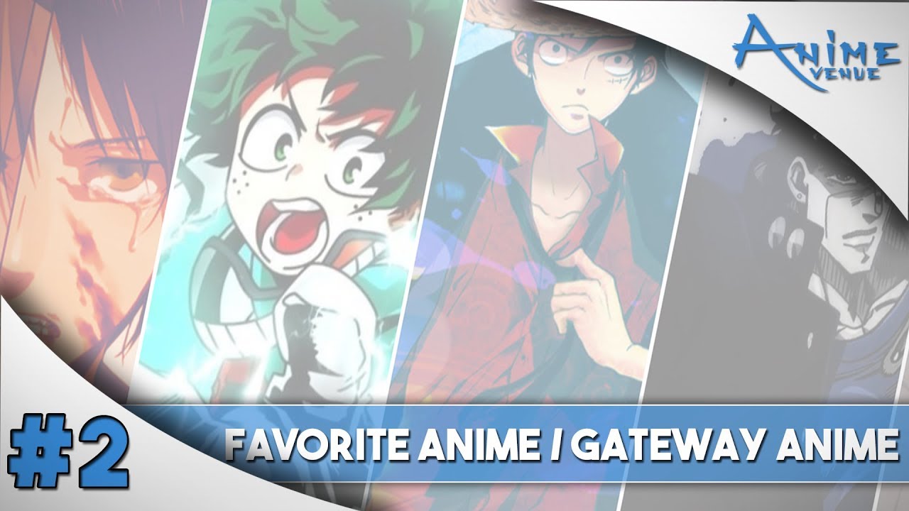 Anime Avenue Podcast #2 - Favorite Anime, Gateway Anime, Anime Burnout