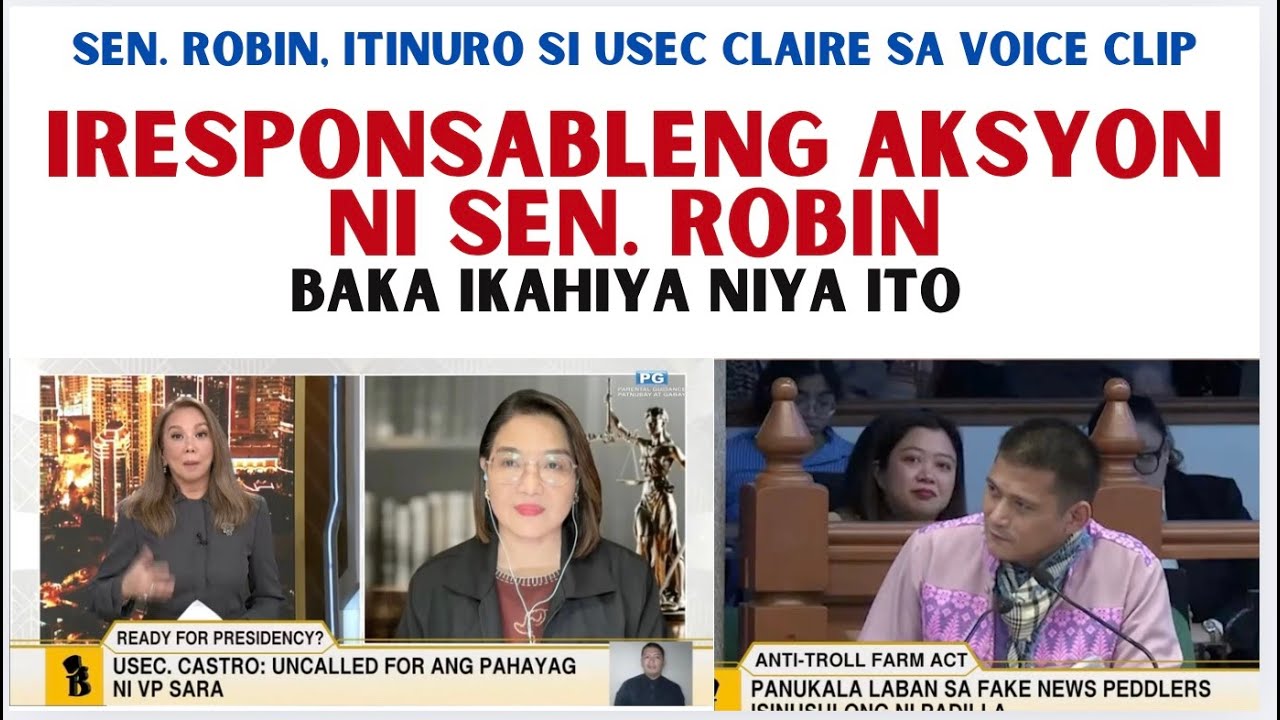 BAKA IKAHIYA NI SEN. ROBIN  ANG FAKE AUDIO CLIP NA IPINAHID KAY USEC CLAIRE
