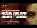 Terço em desagravo pelo carnaval