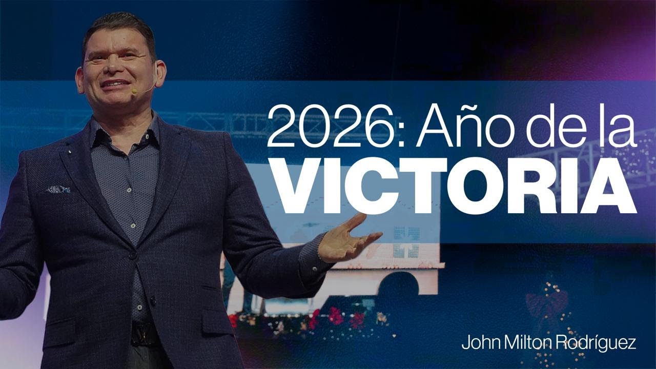 2026: año de la victoria - John Milton Rodríguez  - Misión Paz