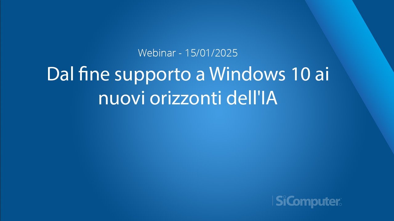 #30 Webinar SiComputer | Dal fine supporto a Windows 10 ai nuovi orizzonti dell'IA