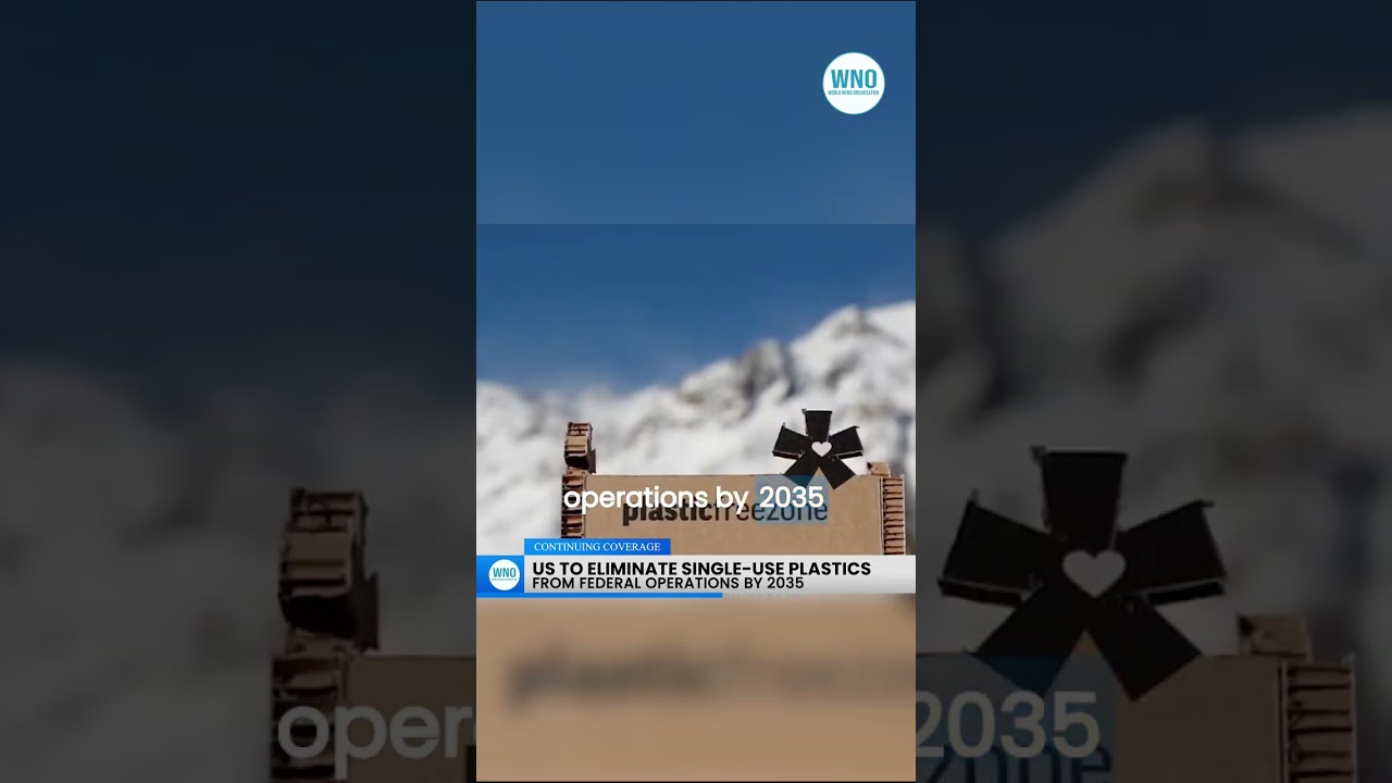 US to Eliminate Single-Use Plastics from Federal Operations by 2035