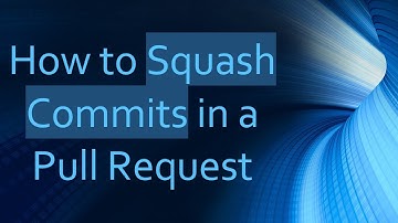 How to Squash Commits in a Pull Request