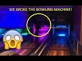 WE BROKE THE BOWLING MACHINE!