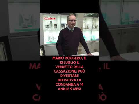 Video Mario Roggero, il 15 luglio il verdetto della Cassazione: può diventare definitiva la condanna