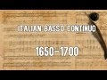 Italian Basso Continuo 1650-1700