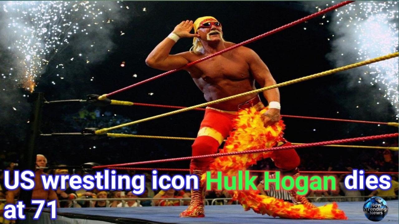 WWE Icon Hulk Hogan Dies At The Age Of 71 | Now Trending News