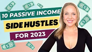 10 Passive Income Side Hustle Ideas To Make Money Online in 2023