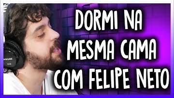 Dormi Na Mesma Cama Com Felipe Neto -  IGOR E MONARK - Podcast Papagaio Falante