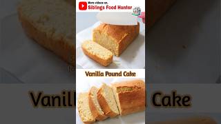 Vanilla pound cake / Vanilla cake recipe shorts satisfying cakes