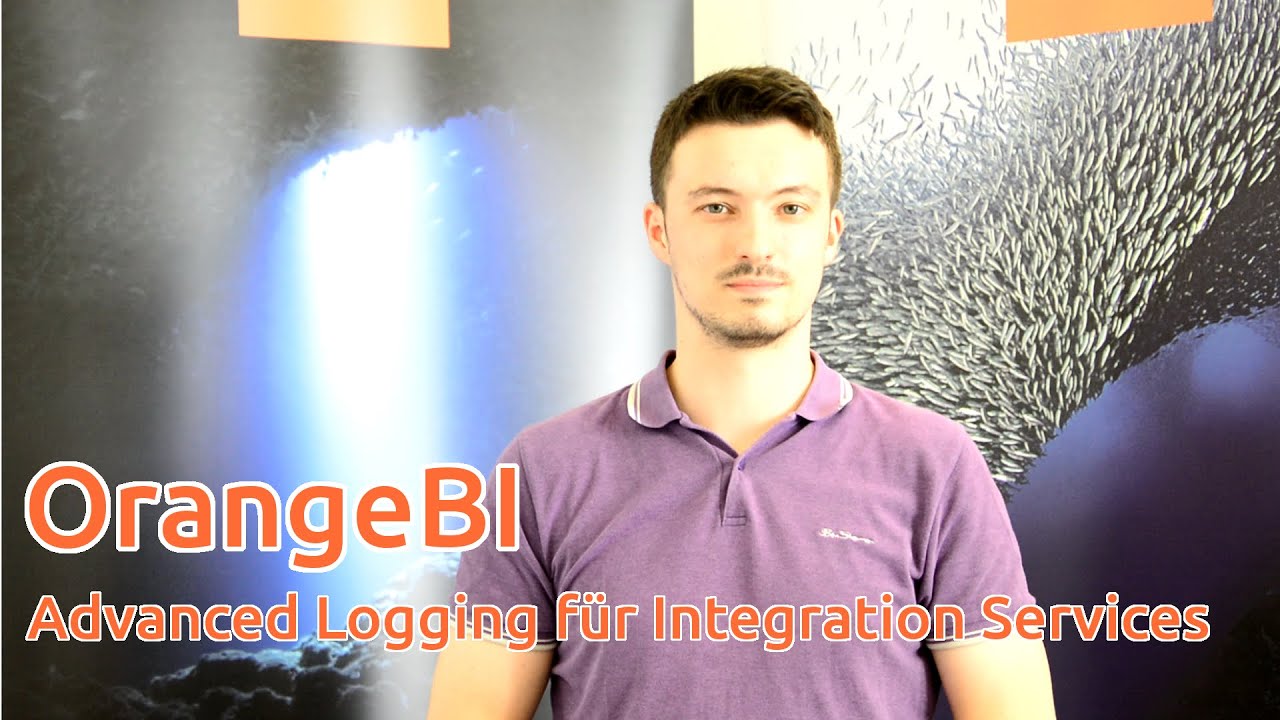 OrangeBI – Vorstellung der Advanced Logging Komponenten für SSIS