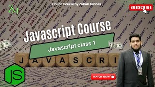 Javascript Class 1 | Javascript Course| Programming with Zubair Minhas #'javascript