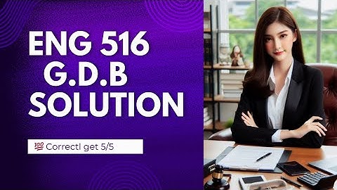 Eng 516 GDB Solution fall 2024 |💯 correct |