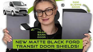NEW Ford Transit Custom Door Shields From X8R Ltd! Powder Coated Matte Black! Secure Your Van Today!