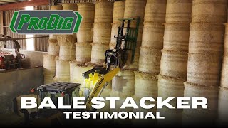 ProDig Bale Stacker Testimonial