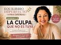 EP. 3 | LA CULPA QUE NO ES TUYA