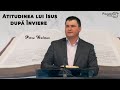 Petru Balmuș || Atitudinea lui Isus după înviere