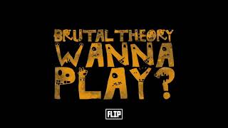 The Prophet - Wanna Play? (BRUTAL THEORY FLIP)