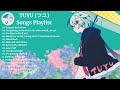 TUYU (ツユ) Songs Playlist 【ツユ　メドレー】