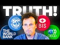 The Truth About the IMF, World Bank, &amp; BIS