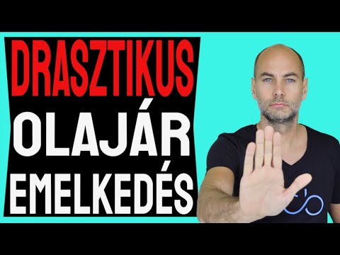 DRASZTIKUS OLAJÁR EMELKEDÉS [Részletek]
