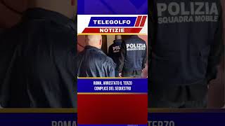 Arrestato in Spagna il terzo presunto complice del sequestro avvenuto a Ponte Milvio nel dicembre