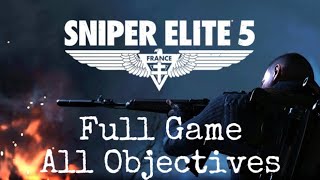 Sniper Elite 5 Full Playthrough 2022 Longplay (All Objectives) No Death