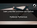 Leer y escribir archivos con Python
