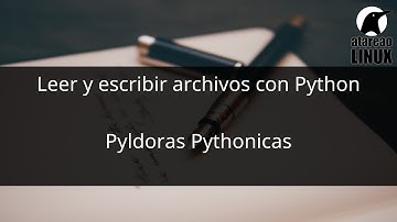 Leer y escribir archivos con Python
