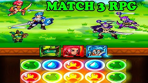 Top 15 MATCH 3 RPG Games On Android iOS