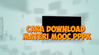Cara Download Materi MOOC PPPK